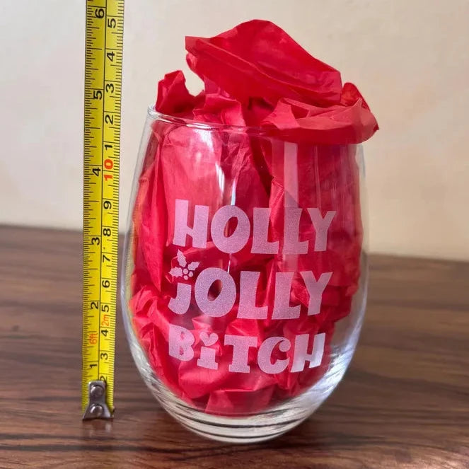 Holly Jolly B*tch - Sarcastic Christmas Stemless Wine Glass 21oz